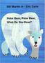 Imagem de Polar Bear, Polar Bear, What Do You Hear - Boardbook - Henry Holt And Company