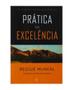 Imagem de Prática da excelência - EDITORA VIDA