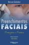 Imagem de Preenchimentos Faciais: Principios e Pratica