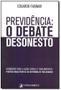 Imagem de Previdência: O Debate Desonesto