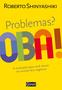 Imagem de Problemas Oba! - Roberto Shinyashik - Editora Gente