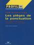 Imagem de Profil - Les Pieges De La Ponctuation 100 Exercices