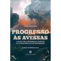 Imagem de Progresso às Avessas (Tiago Colicchio) - Estudos Nacionais