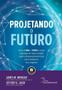 Imagem de Projetando o futuro - BOOKMAN