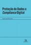 Imagem de Proteção de dados e compliance digital - ALMEDINA BRASIL