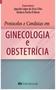 Imagem de Protocolos e Condutas em Ginecologia e Obstetrícia