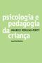 Imagem de Psicologia e pedagogia da criança - MARTINS EDITORA