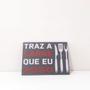 Imagem de Quadrinho Decorativo Traz A Carne Que Eu Asso  20x28,7 MDF