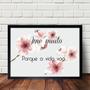 Imagem de Quadro Ame Muito Porque A Vida Voa 45x34cm - com vidro