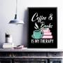 Imagem de Quadro Coffee e Books Is My Therapy 24x18cm - com vidro