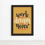 Quadro com Frase de Motivação Work Hard Moldura Preta 33x43 - Quartinhos Imagem de Quadro com Frase de Motivação Work Hard Moldura Preta 33x43
