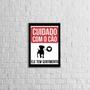 Imagem de Quadro Cuidado Com o Cão. Ele Tem Sentimentos 33x24cm - com vidro
