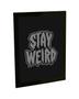 Imagem de Quadro Decorativo A3 Stay Weird E-girl Tumblr