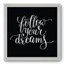 Imagem de Quadro Decorativo - Frase - 33cm x 33cm - 204qdrb