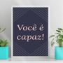 Imagem de Quadro Decorativo Frase Você ÉCapaz 24x18cm - com vidro