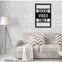 Imagem de Quadro Decorativo Good Vibes Only 3Mm Vazado Preto - Mdf