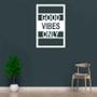 Imagem de Quadro Decorativo Good Vibes Only 3Mm Vazado Preto - Mdf