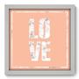 Imagem de Quadro Decorativo - Love - 33cm x 33cm - 006qnrbb