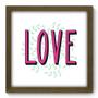 Imagem de Quadro Decorativo - Love - 33cm x 33cm - 054qdom