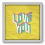 Imagem de Quadro Decorativo - Love You - 33cm x 33cm - 034qdob