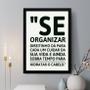 Imagem de Quadro Decorativo Se Organizar Direitinho 33x24cm - com vidro