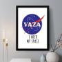 Imagem de Quadro Decorativo VAZA I Need Space 24x18cm - com vidro