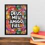 Imagem de Quadro Deus Meu Amigo Fiel 45x34cm - com vidro