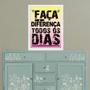 Imagem de Quadro Faça A Diferença Todos Os Dias 33X24Cm - Com Vidro