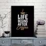 Imagem de Quadro Life Begins After Coffee 33X24Cm - Com Vidro