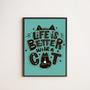 Imagem de Quadro Life Is Better With A Cat 33X24Cm - Com Vidro