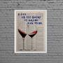 Imagem de Quadro Life Is Short To Drink Bad Wine 24X18Cm - Com Vidro
