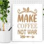 Imagem de Quadro Make Coffee Not War 33x24cm - com vidro
