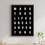 Imagem de Quadro Make Your Life a Great Adventure 33x24cm - com vidro