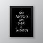 Imagem de Quadro Não Acomode Com O Que Te Incomoda 24x18cm - com vidro