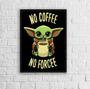 Imagem de Quadro No Coffee No Forcee 45x34cm - com vidro