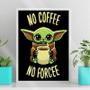 Imagem de Quadro No Coffee No Forcee 45x34cm - com vidro