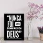 Imagem de Quadro Nunca Foi Sorte Sempre Foi Deus 24x18cm - com vidro