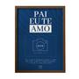 Imagem de Quadro Personalizado Moldura Tabaco Decorativo Modelo Pai Eu Te Amo Dia Dos Pais 
