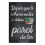 Imagem de Quadro Placa Decorativa  Frases  Parei De Ler