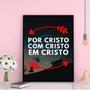 Imagem de Quadro Por Cristo Com Cristo Em Cristo 33x24cm - com vidro
