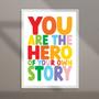 Imagem de Quadro You Are The Hero 24x18cm - com vidro