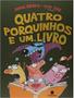 Imagem de Quatro Porquinhos e um Livro - SUINARA (PARADIDATICO)