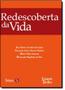 Imagem de Redescoberta da Vida, A - SABERES EDITORA