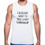 Imagem de Regata I already want to take a nap tomorrow - Foca na Moda
