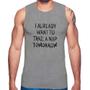 Imagem de Regata I already want to take a nap tomorrow - Foca na Moda