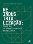 Imagem de Reindustrialização: para o desenvolvimento brasileiro