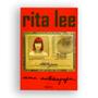 Imagem de Rita Lee, Uma Autobiografia, Essa é a Obra mais Pessoal que Ela Poderia Entregar de Presente Para Nós, Rita Cuidou de Tudo Escreveu - Livro