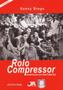 Imagem de Rolo Compressor - Memória de um Time Fabuloso - com o selo do Inter - Editora Já Editores