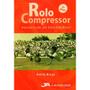 Imagem de Rolo Compressor  memória de um time fabuloso