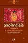 Imagem de Sapienciais: Sabedoria a Favor da Libertação: Sabedoria a Favor da Libertação